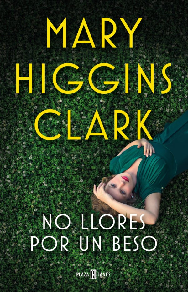 No Llores por un Beso - Mary Higgins Clark