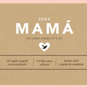 Para mamá: Un libro sobre tú y yo - Elma van Vliet