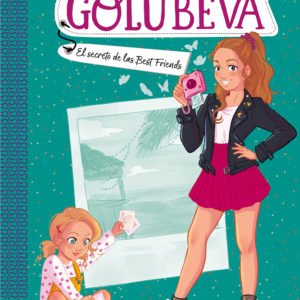 El Secreto de las Best Friends (Golubeva sisters 2) - Daniela Golubeva