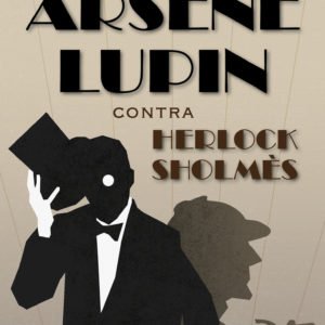 Arsene Lupin 2 Contra Herlock Sholmes - Maurice Leblanc