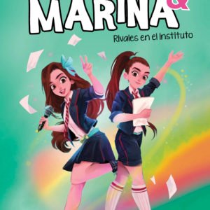 KARINA & MARINA 5. RIVALES EN EL INSTITU