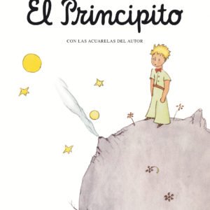 El pincipito - Antoine de Saint-Exupéry