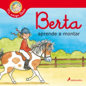 Berta aprende a montar - Liane Schneider