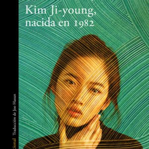 Kim Ji-Young, Nacida en 1982 - Cho Nam-Joo