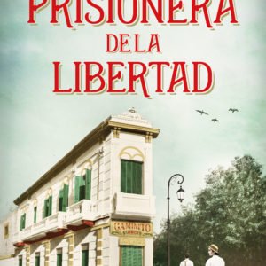 PRISIONERA DE LA LIBERTAD