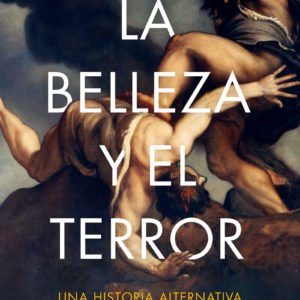BELLEZA Y EL TERROR, LA