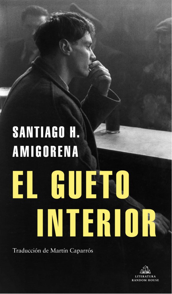 El Gueto Interior - Santiago H. Amigorena