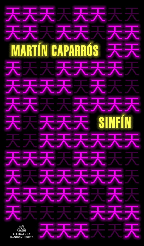 Sinfín - Martín Caparrós