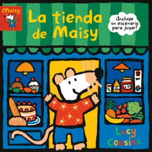 La Tienda de Maisy - Lucy Cousins