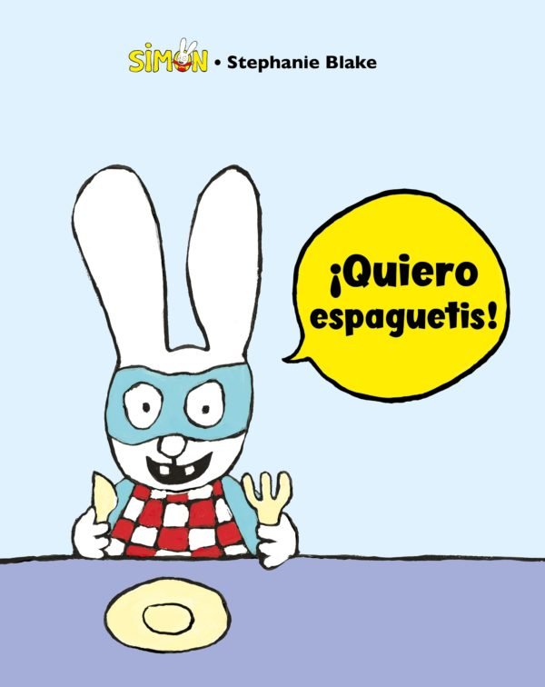 Simón 3: ¡Quiero Espaguetis! - Stephanie Blake