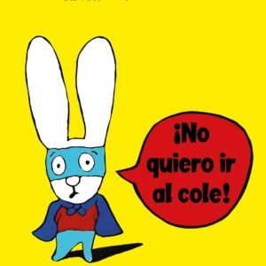 Simón 4: ¡No quiero ir al cole! - Stephanie Blake