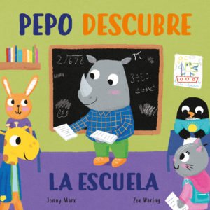 Pepo descubre el cole - Jonny Marx