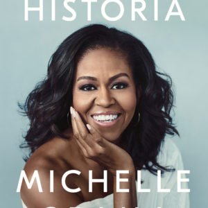 Mi Historia - Michelle Obama