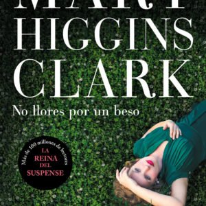 No llores por un beso - Mary Higgins Clark