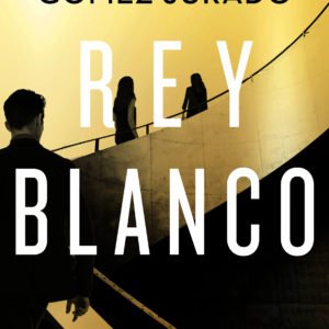Rey Blanco - Juan Gómez-Jurado