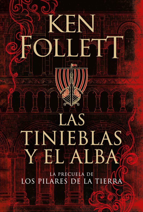 Las Tinieblas Y El Alba - Follett Ken