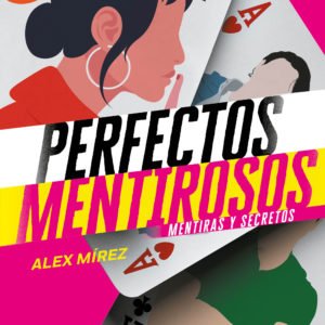 PERFECTOS MENTIROSOS (LIBRO 1)
