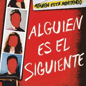 Alguien es el siguiente - Karen M. McManus