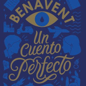Un Cuento Perfecto - Elisabet Benavent