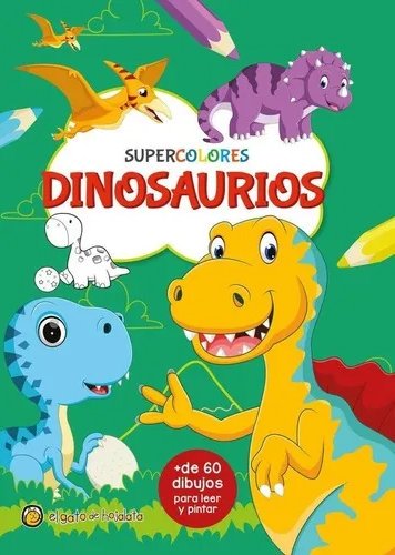 Súpercolores: Dinosaurios - Jose Pingray Maria