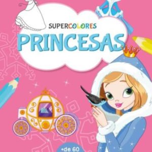 Supercolores : Princesas - Jose Pingray Maria