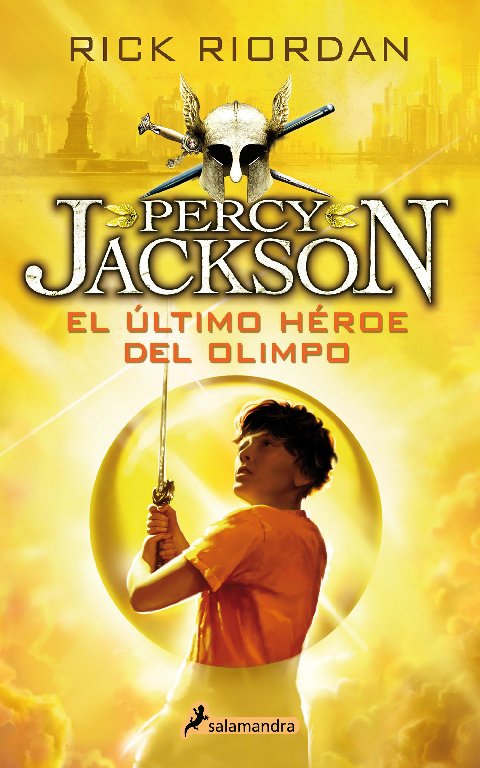 Percy Jackson y Los Dioses del Olimpo 5: El Último héroe del Olimpo - Rick Riordan
