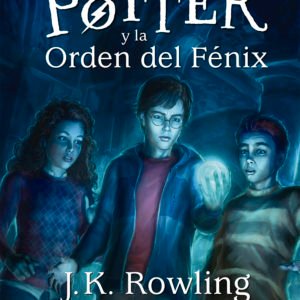 Harry Potter y La Orden del Fénix - J. K. Rowling