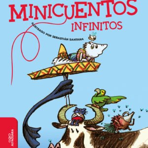Minicuentos Infinitos - Sergio López Suárez