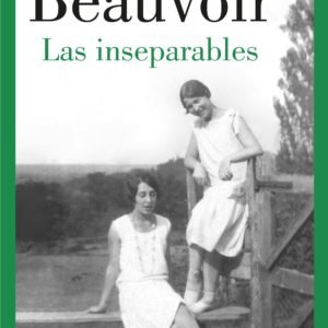 Las Inseparables - Simone de Beauvoir