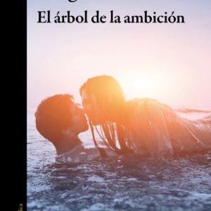 El Árbol de la Ambición - Hugo Burel