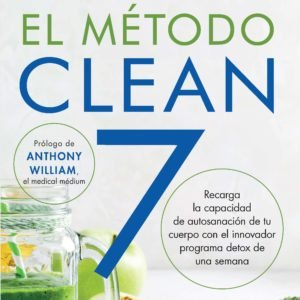 El Método Clean 7 - Alejandro Junger