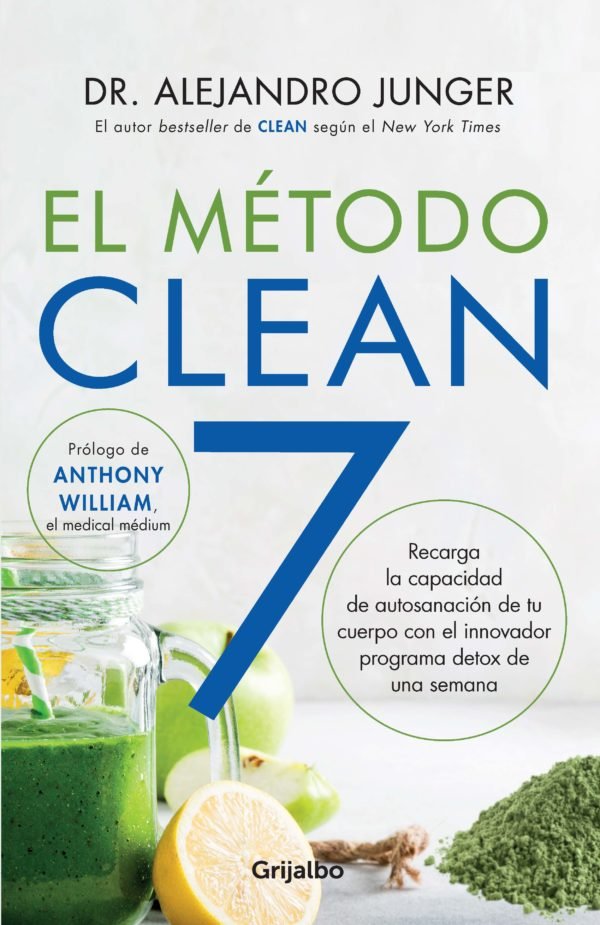 El Método Clean 7 - Alejandro Junger