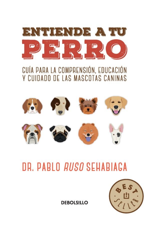 Entiende a tu perro - Pablo Sehabiaga