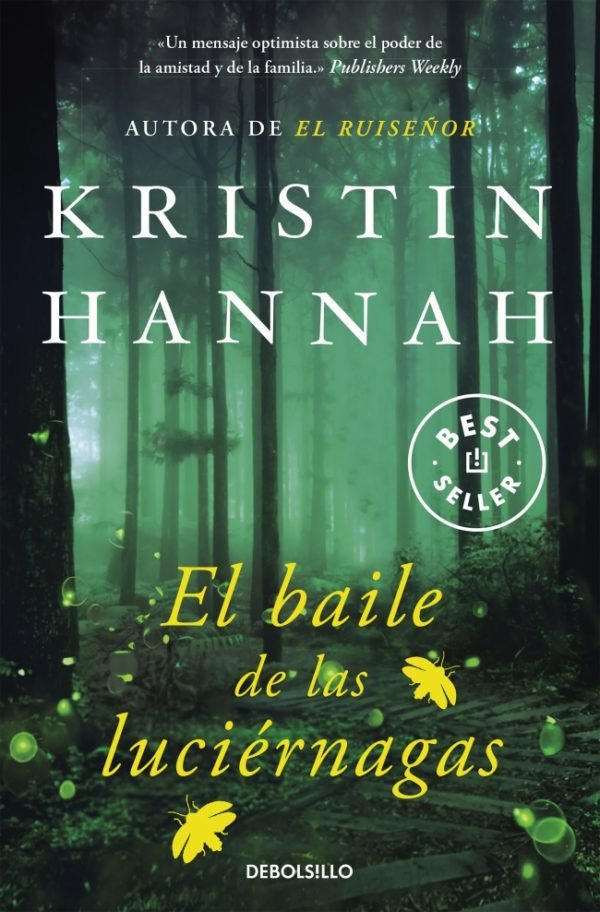 El baile de las luciérnagas - Kristin Hannah