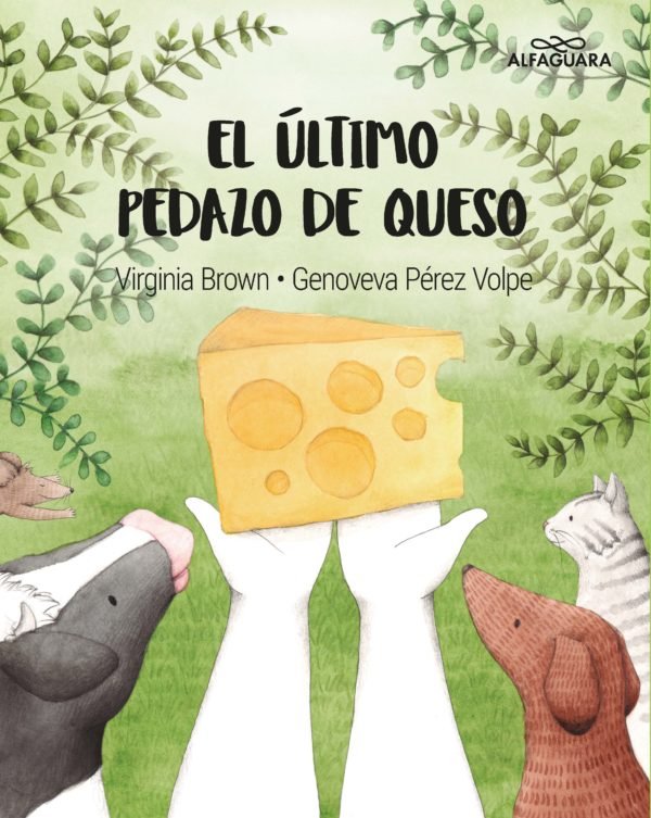 El último pedazo de queso - Virginia Brown