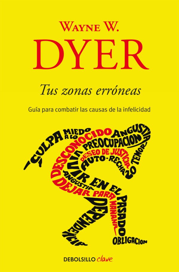 Tus Zonas Erróneas - Wayne W. Dyer